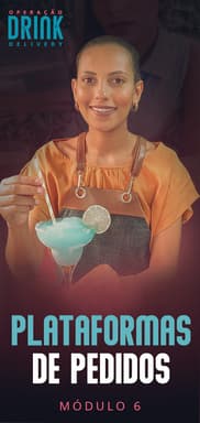 Capa - Módulo 06 - Plataformas de Pedidos - otim-182x385